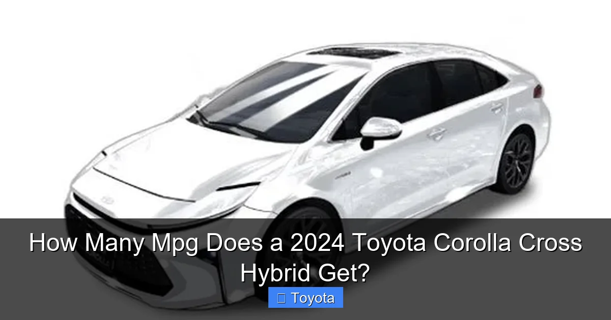 How Many Mpg Does a 2024 Toyota Corolla Cross Hybrid Get?