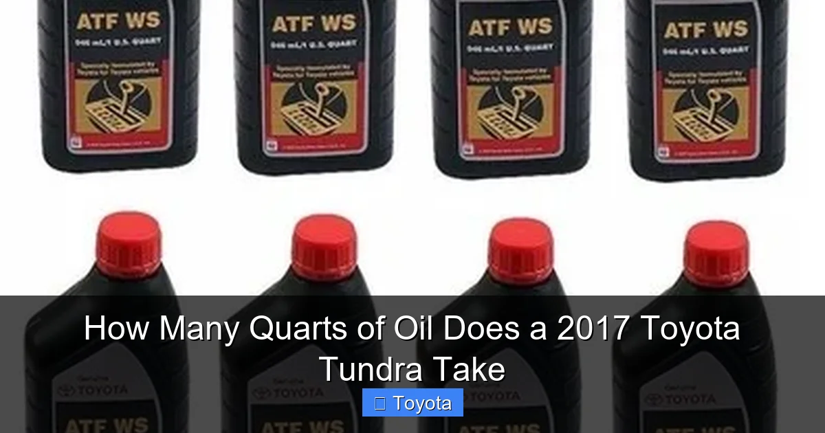 How Many Quarts of Oil Does a 2017 Toyota Tundra Take