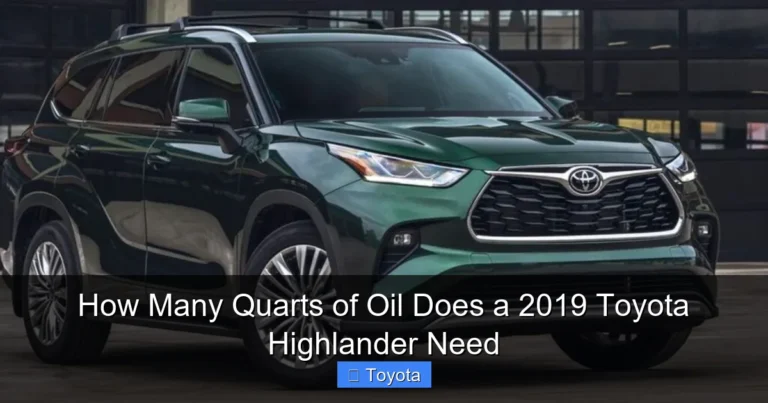 How Many Quarts of Oil Does a 2019 Toyota Highlander Need