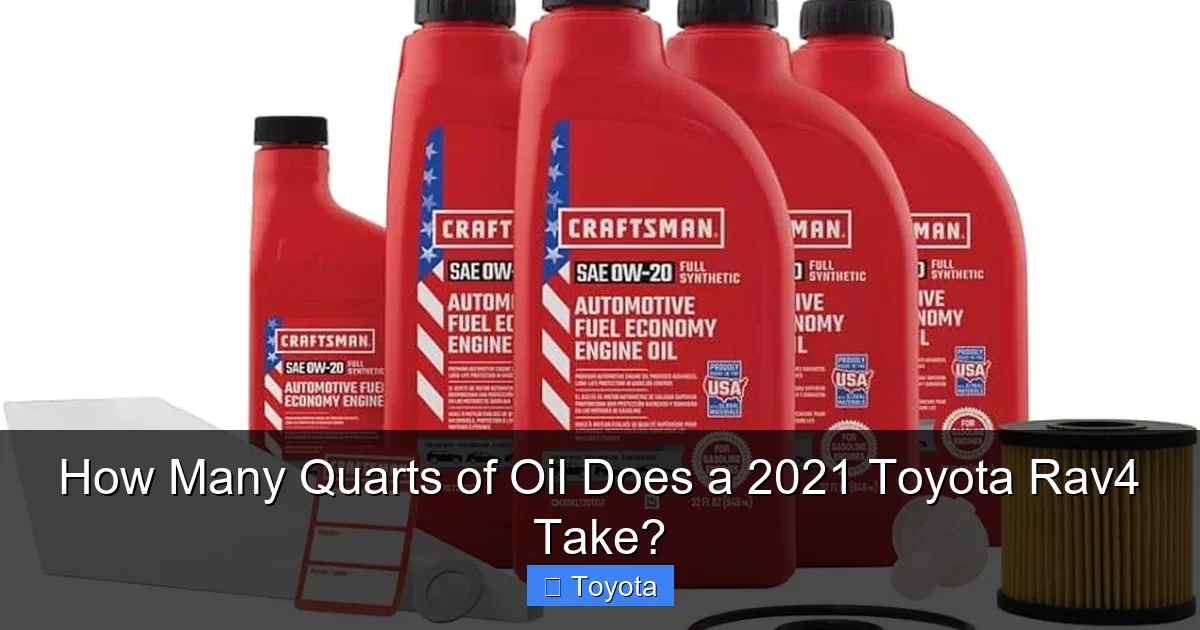 How Many Quarts of Oil Does a 2021 Toyota Rav4 Take?
