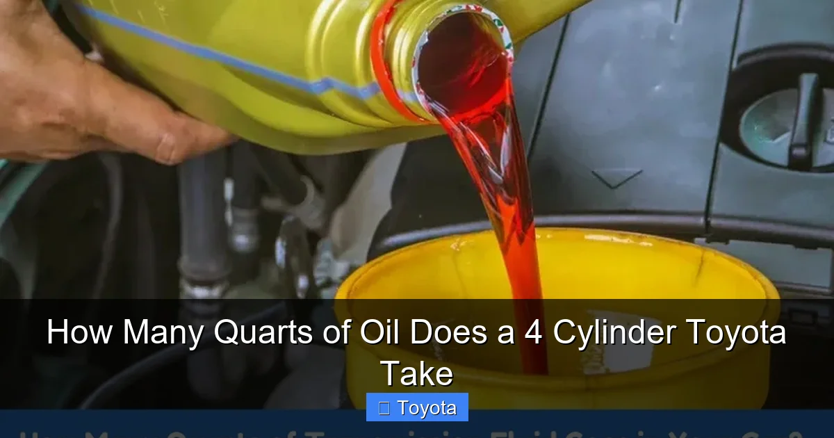 How Many Quarts of Oil Does a 4 Cylinder Toyota Take