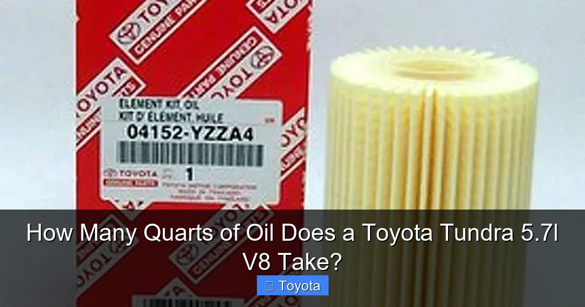 How Many Quarts of Oil Does a Toyota Tundra 5.7l V8 Take?