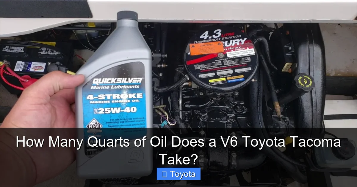 How Many Quarts of Oil Does a V6 Toyota Tacoma Take?