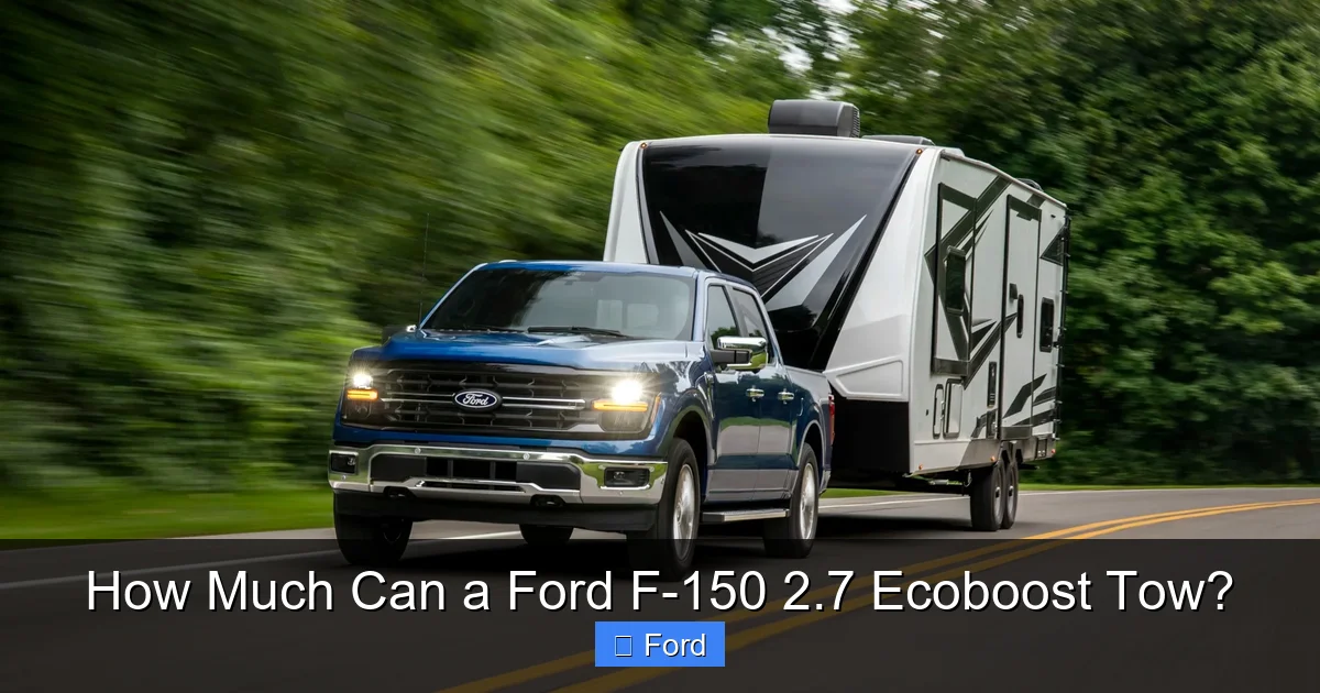How Much Can a Ford F-150 2.7 Ecoboost Tow?