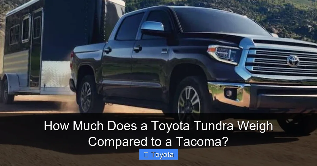How Much Does a Toyota Tundra Weigh Compared to a Tacoma?