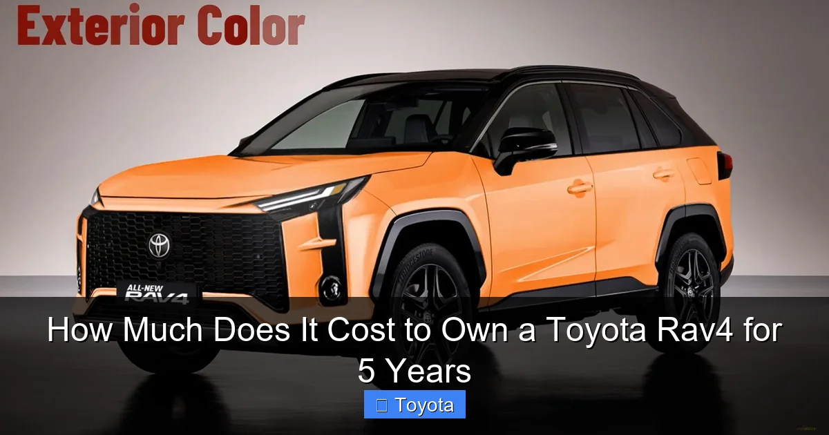 How Much Does It Cost to Own a Toyota Rav4 for 5 Years