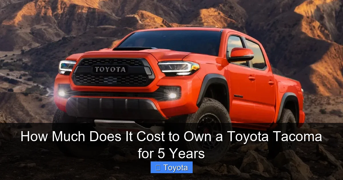 How Much Does It Cost to Own a Toyota Tacoma for 5 Years