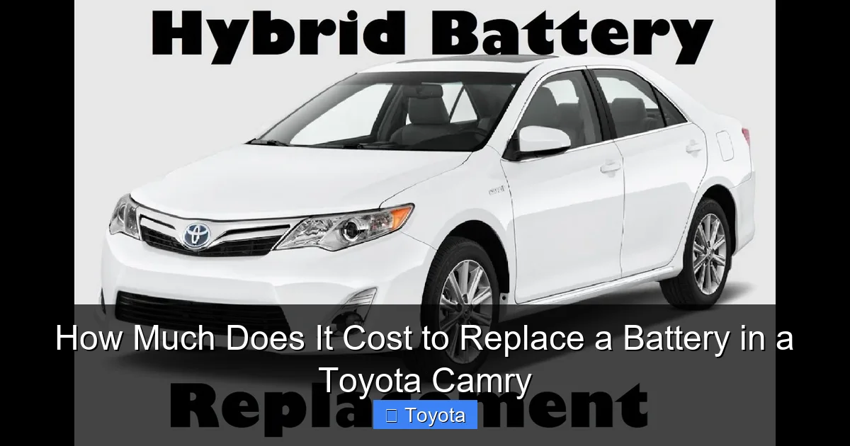 How Much Does It Cost to Replace a Battery in a Toyota Camry