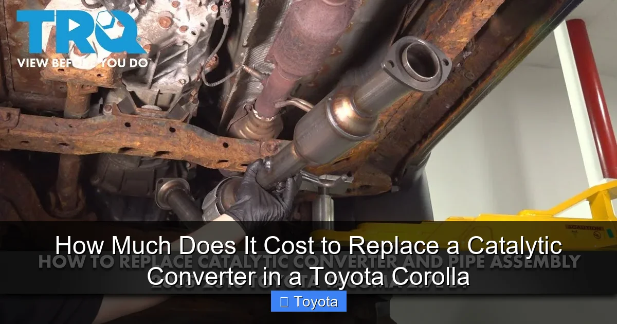 How Much Does It Cost to Replace a Catalytic Converter in a Toyota Corolla