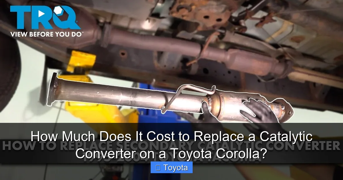 How Much Does It Cost to Replace a Catalytic Converter on a Toyota Corolla?