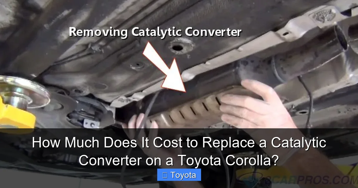 How Much Does It Cost to Replace a Catalytic Converter on a Toyota Corolla?
