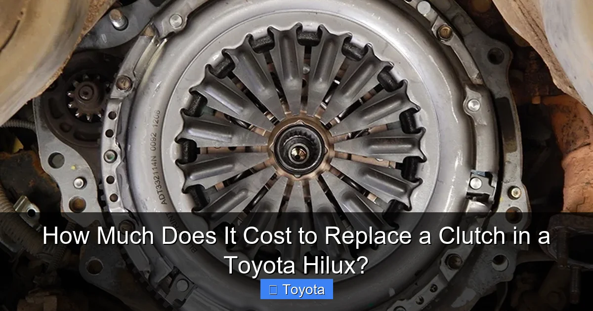 How Much Does It Cost to Replace a Clutch in a Toyota Hilux?