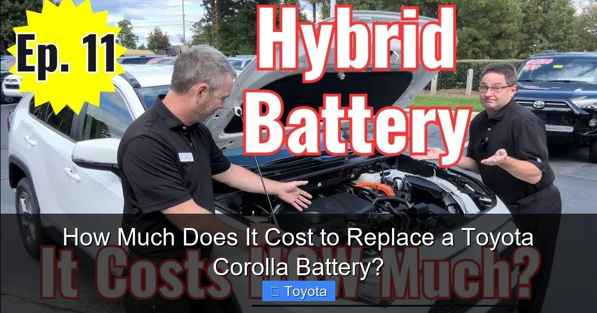 How Much Does It Cost to Replace a Toyota Corolla Battery?