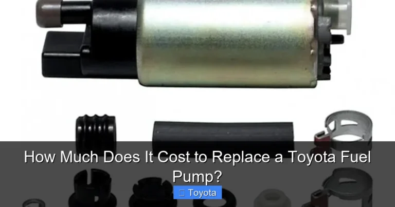 How Much Does It Cost to Replace a Toyota Fuel Pump?