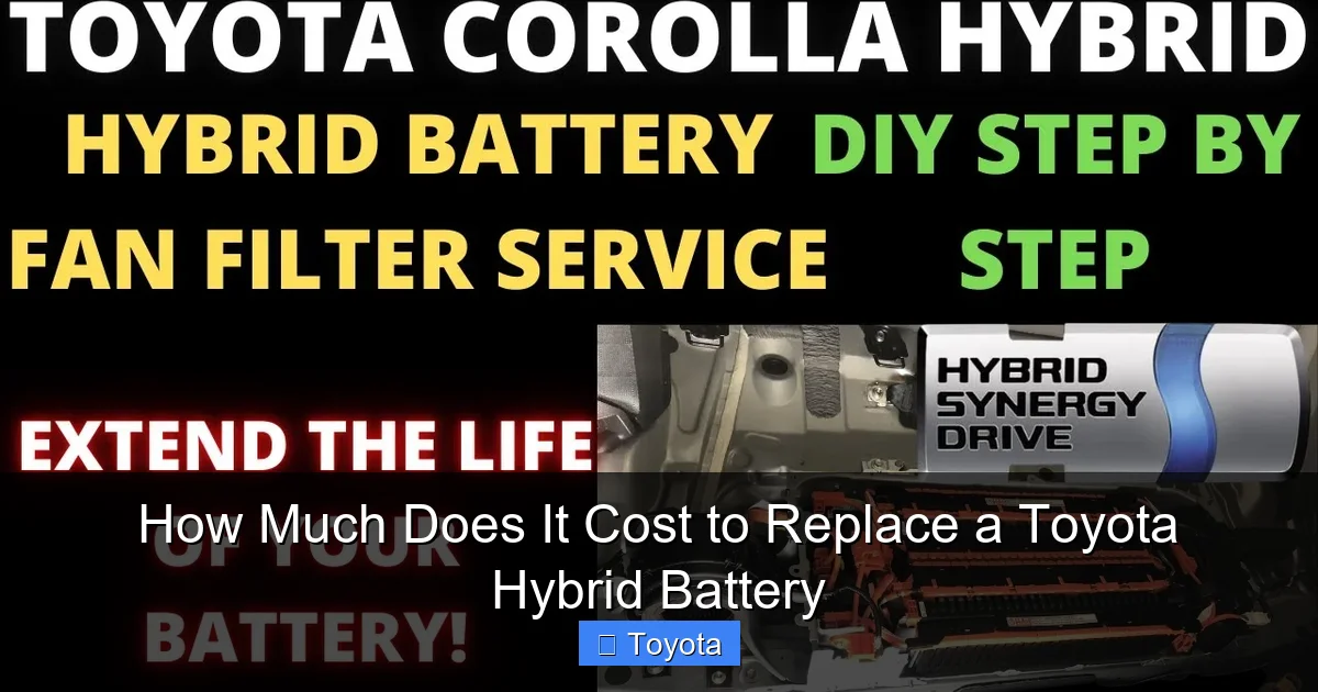 How Much Does It Cost to Replace a Toyota Hybrid Battery