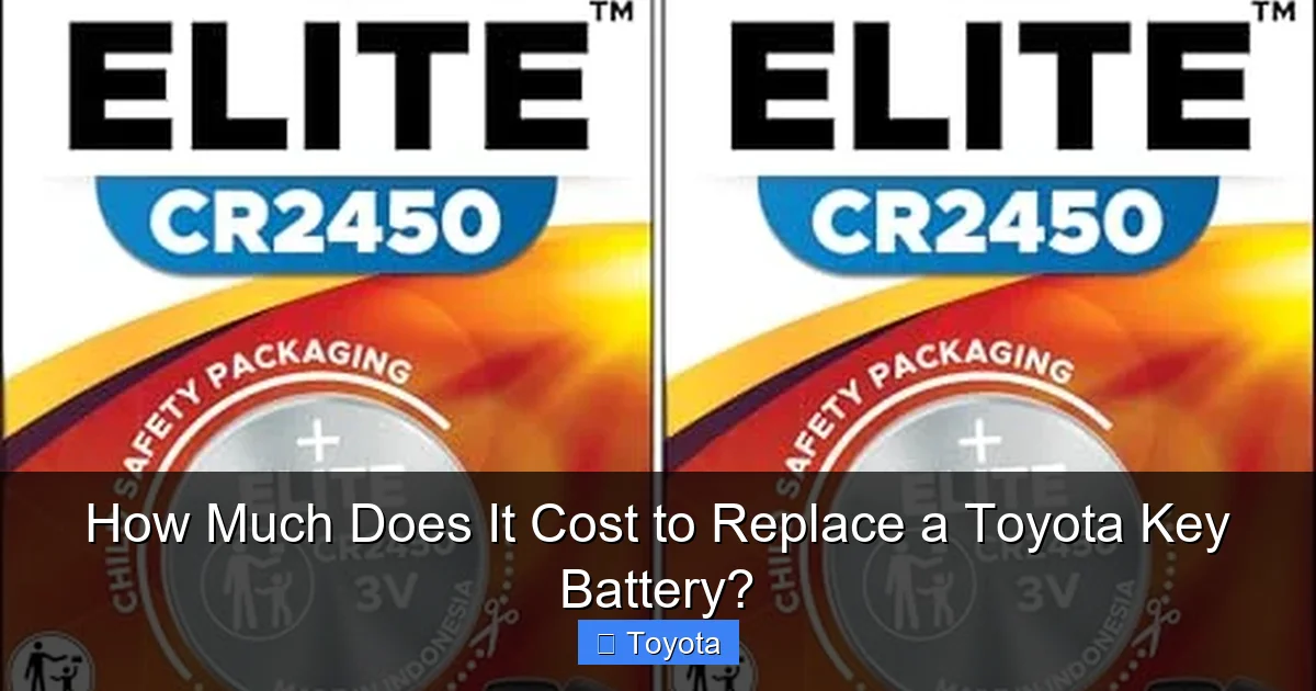 How Much Does It Cost to Replace a Toyota Key Battery?