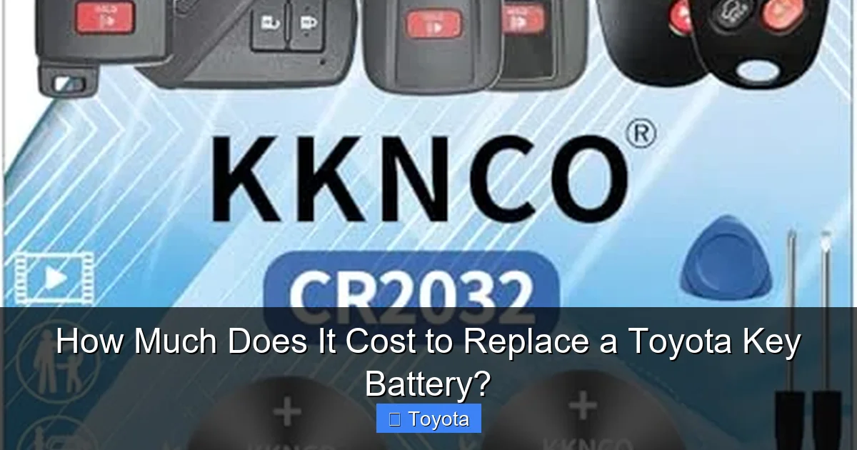 How Much Does It Cost to Replace a Toyota Key Battery?