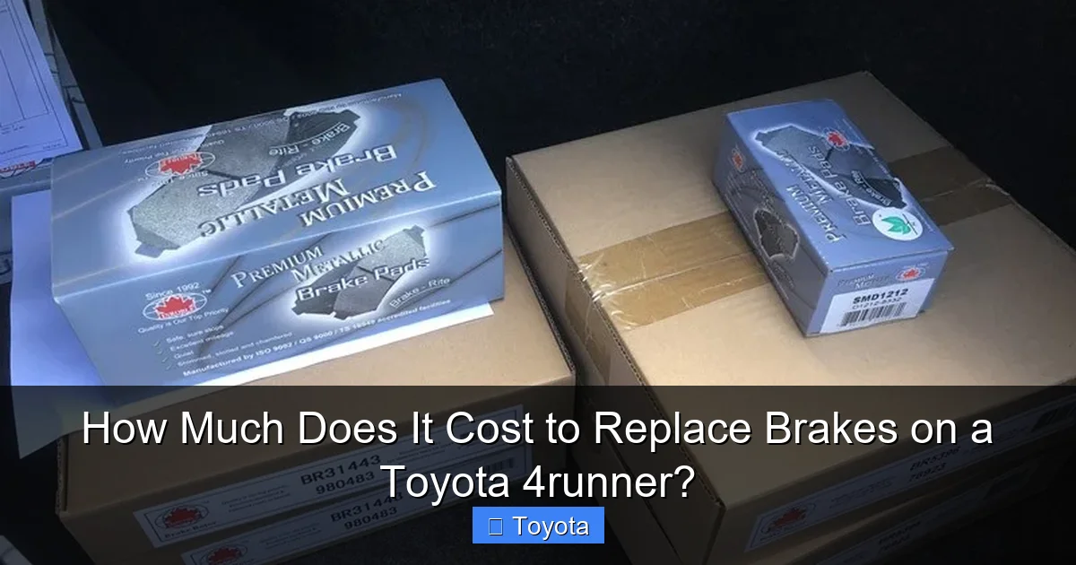 How Much Does It Cost to Replace Brakes on a Toyota 4runner?
