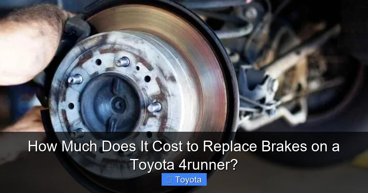 How Much Does It Cost to Replace Brakes on a Toyota 4runner?