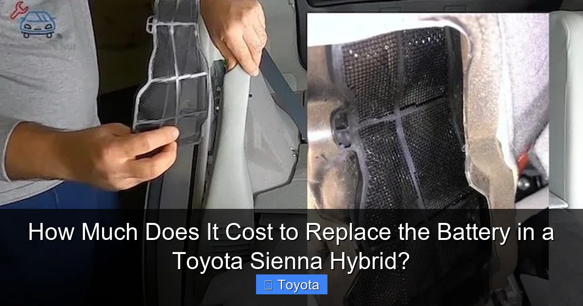 How Much Does It Cost to Replace the Battery in a Toyota Sienna Hybrid?