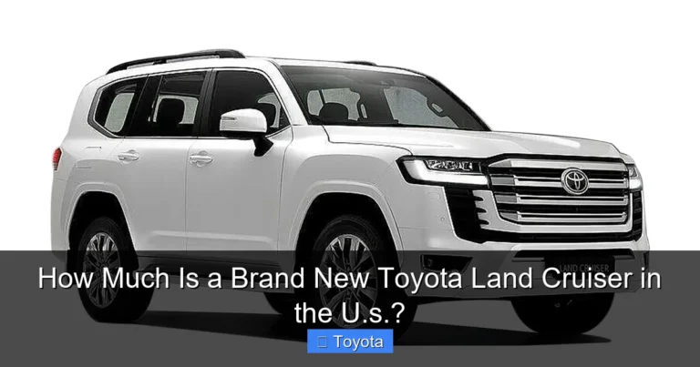 How Much Is a Brand New Toyota Land Cruiser in the U.s.?