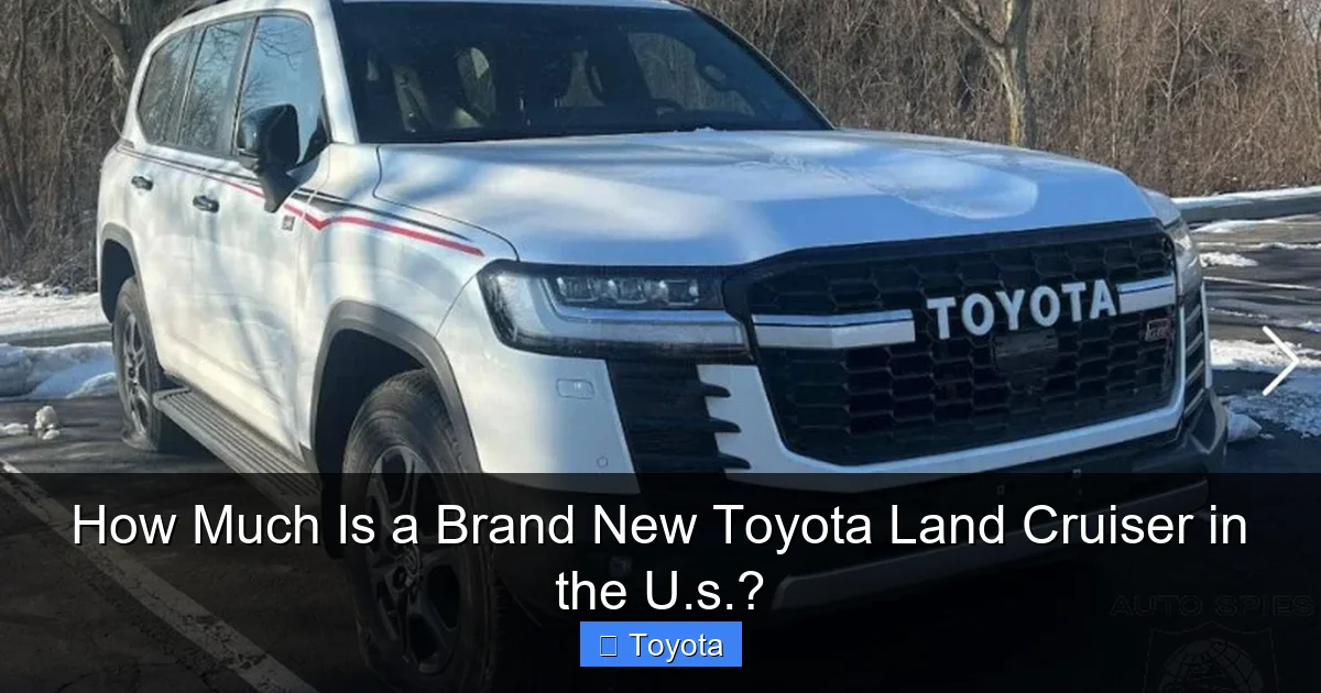 How Much Is a Brand New Toyota Land Cruiser in the U.s.?