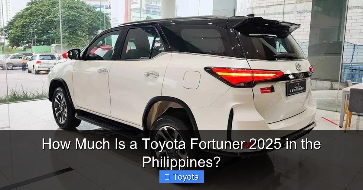 How Much Is a Toyota Fortuner 2025 in the Philippines?