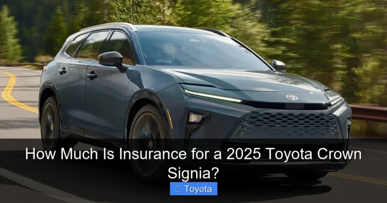 How Much Is Insurance for a 2025 Toyota Crown Signia?