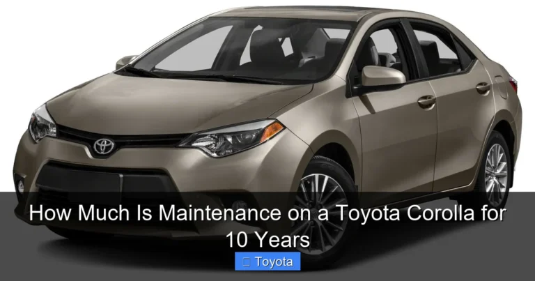 How Much Is Maintenance on a Toyota Corolla for 10 Years
