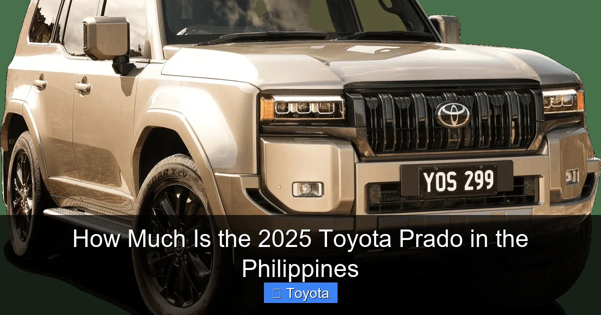 How Much Is the 2025 Toyota Prado in the Philippines