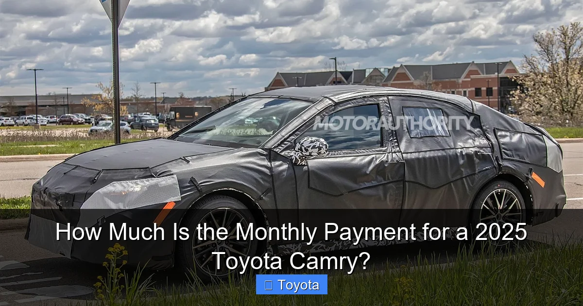 How Much Is the Monthly Payment for a 2025 Toyota Camry?