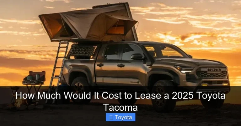 How Much Would It Cost to Lease a 2025 Toyota Tacoma