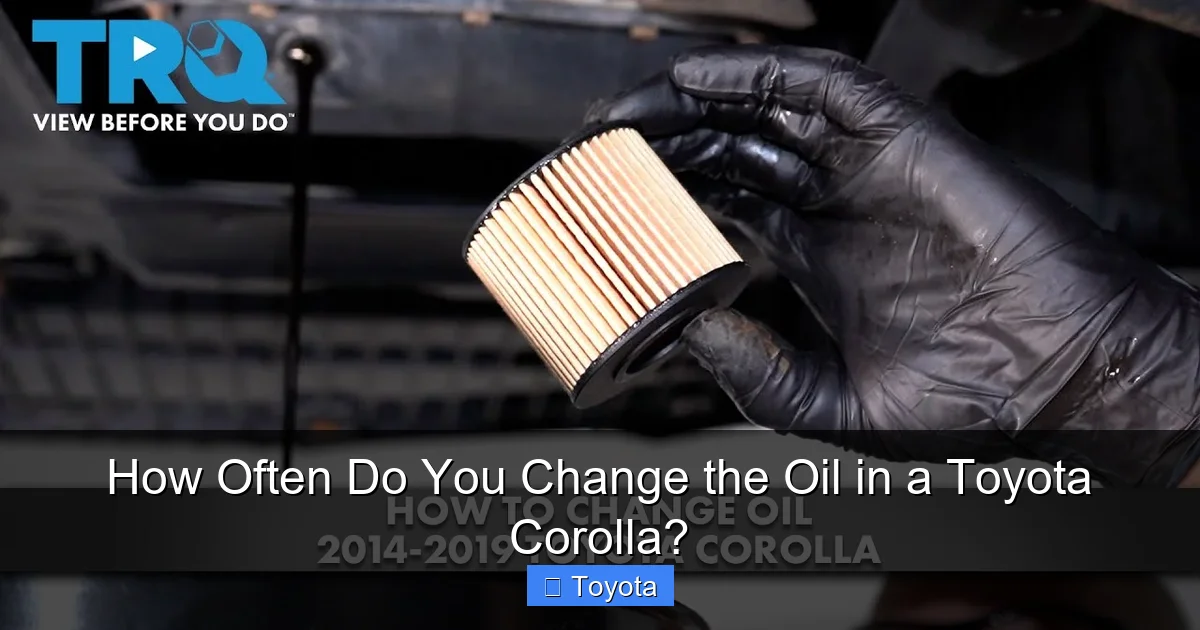 How Often Do You Change the Oil in a Toyota Corolla?