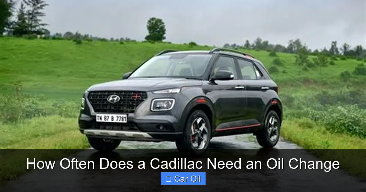 How Often Does a Cadillac Need an Oil Change