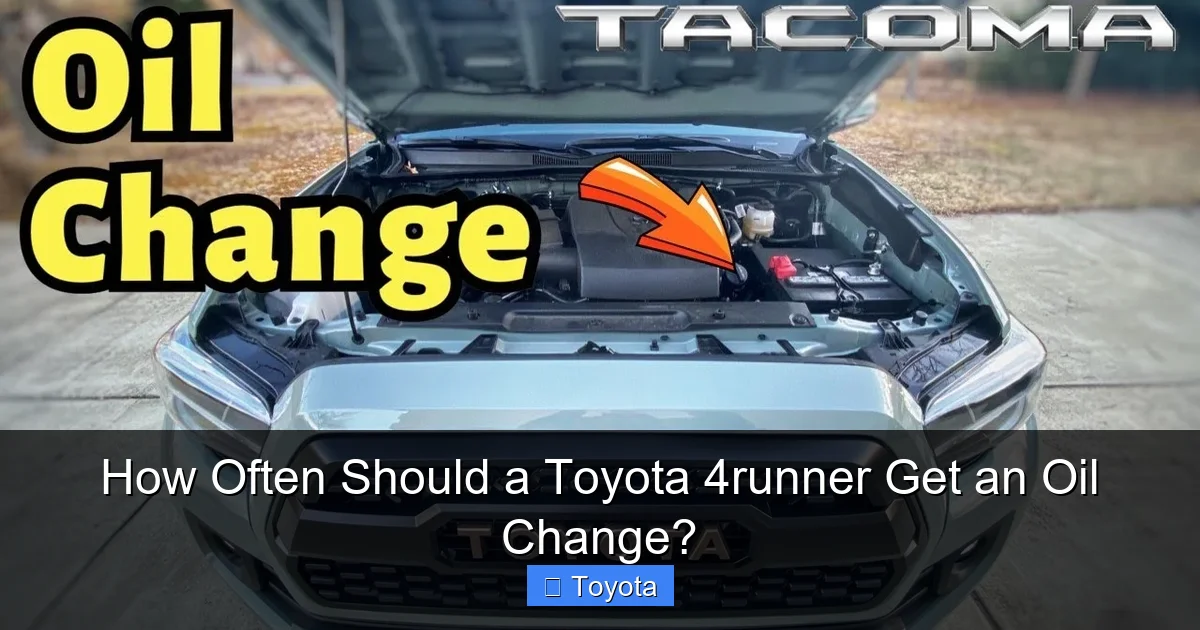 How Often Should a Toyota 4runner Get an Oil Change?