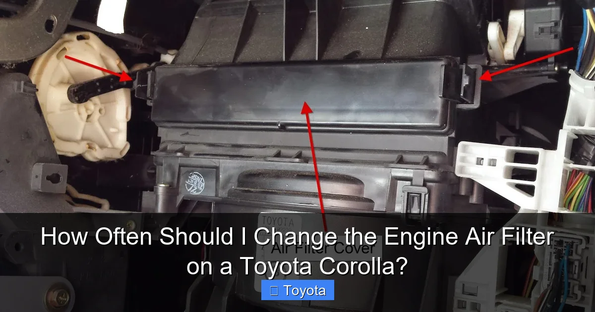 How Often Should I Change the Engine Air Filter on a Toyota Corolla?