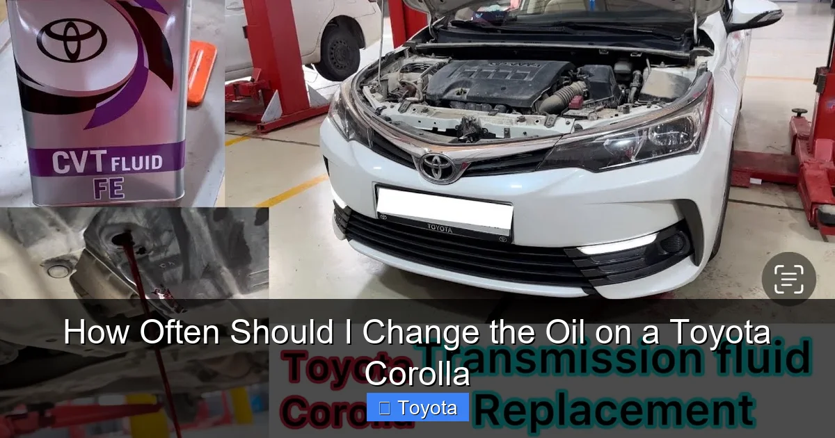 How Often Should I Change the Oil on a Toyota Corolla