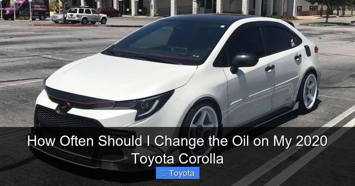 How Often Should I Change the Oil on My 2020 Toyota Corolla