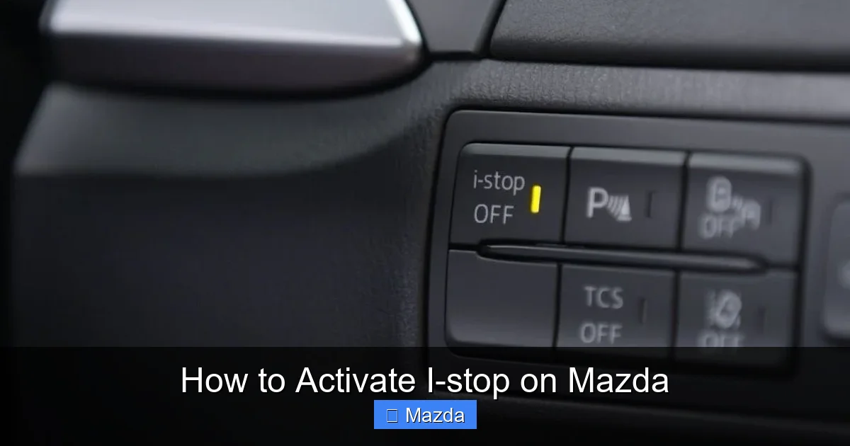 How to Activate I-stop on Mazda