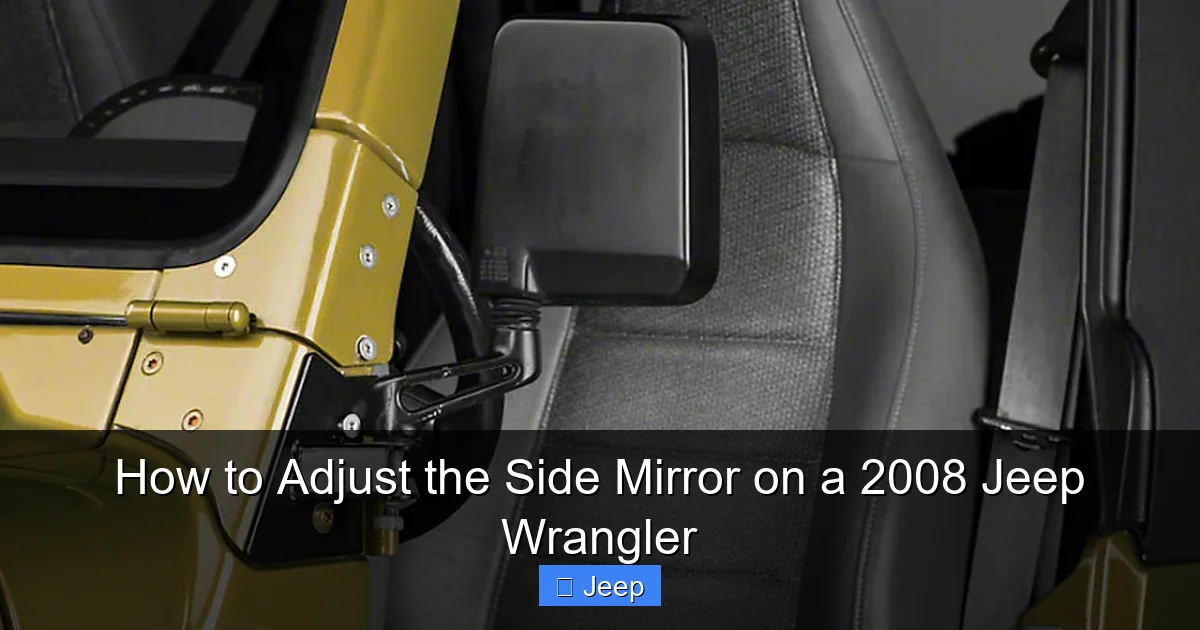 How to Adjust the Side Mirror on a 2008 Jeep Wrangler