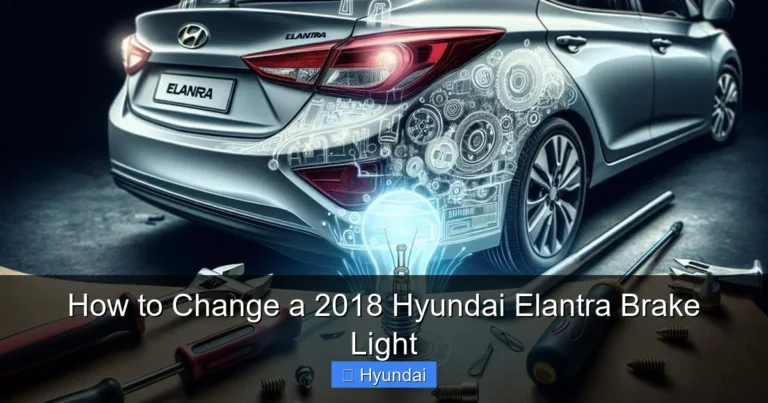 How to Change a 2018 Hyundai Elantra Brake Light