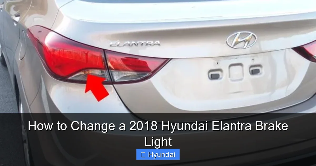 How to Change a 2018 Hyundai Elantra Brake Light