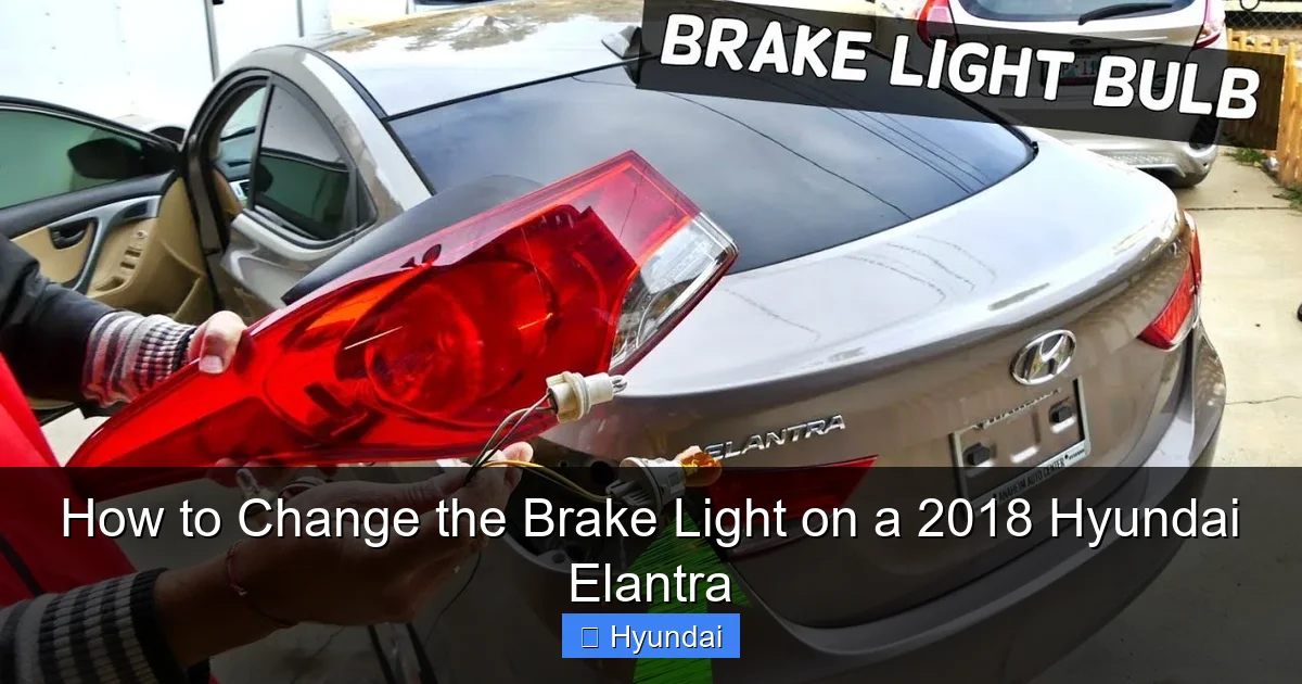 How to Change the Brake Light on a 2018 Hyundai Elantra