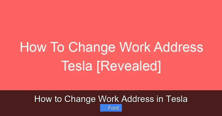 How to Change Work Address in Tesla