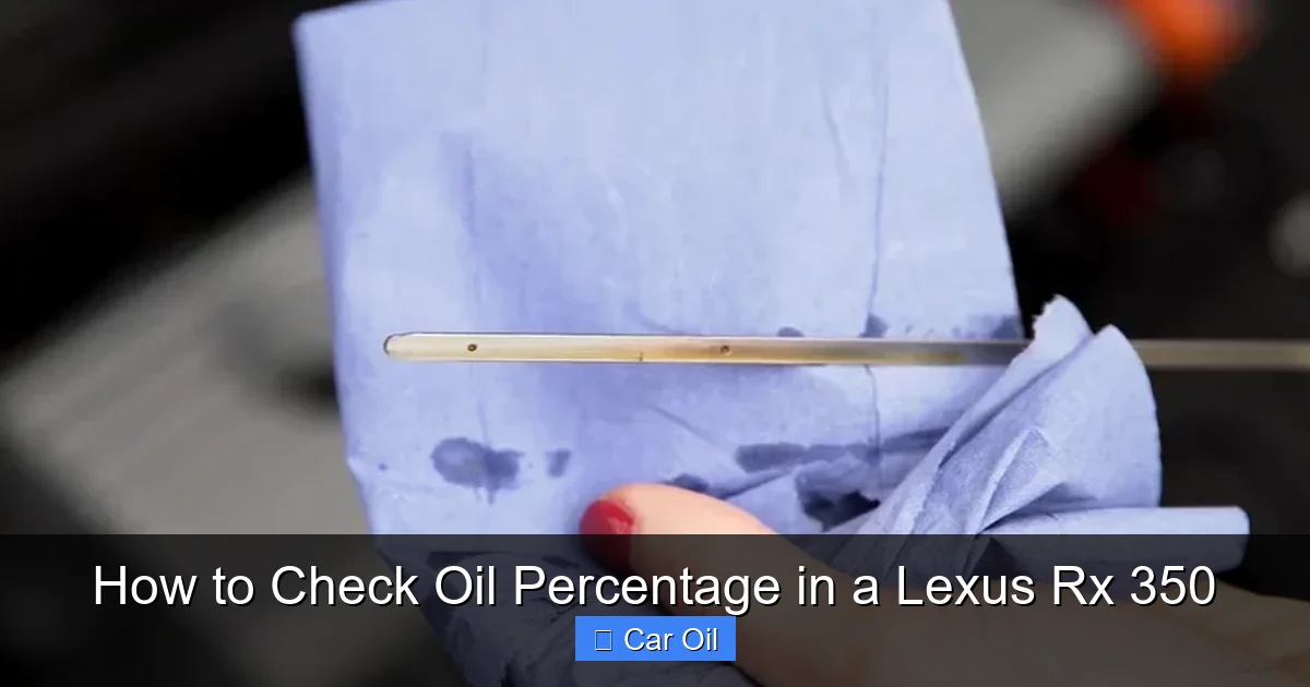 How to Check Oil Percentage in a Lexus Rx 350