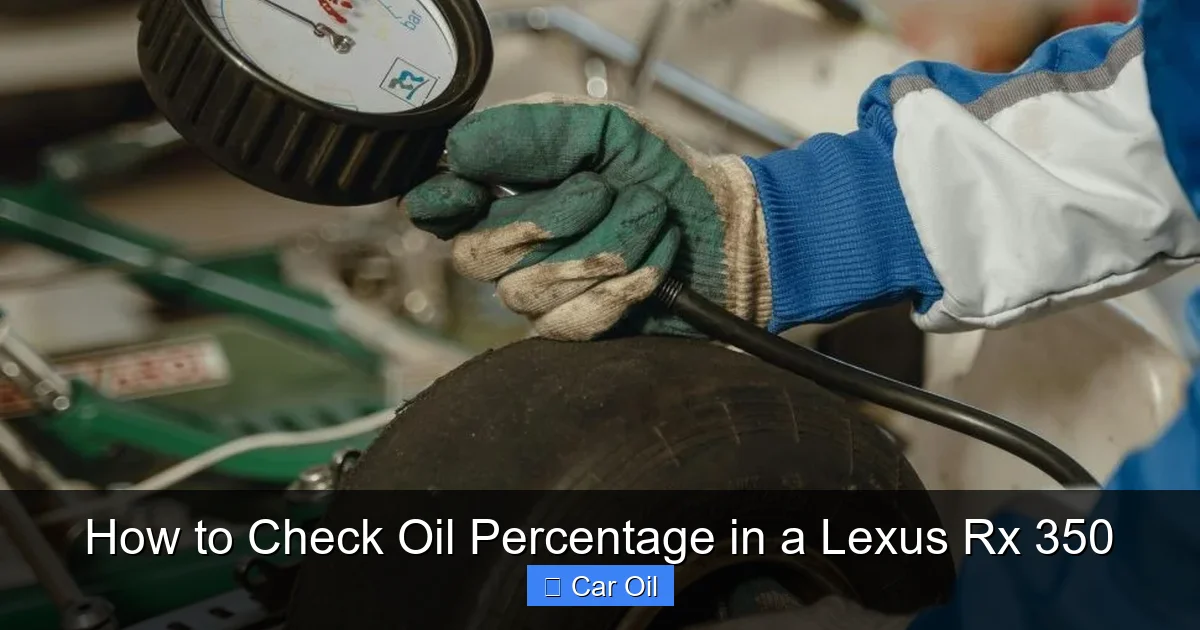 How to Check Oil Percentage in a Lexus Rx 350