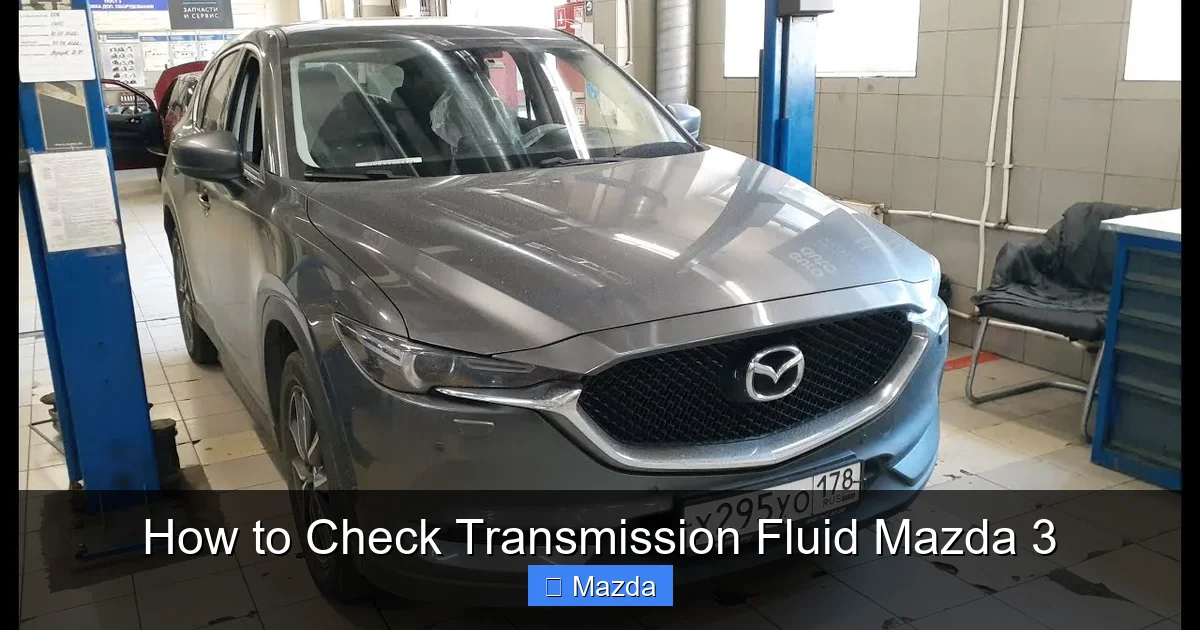 How to Check Transmission Fluid Mazda 3
