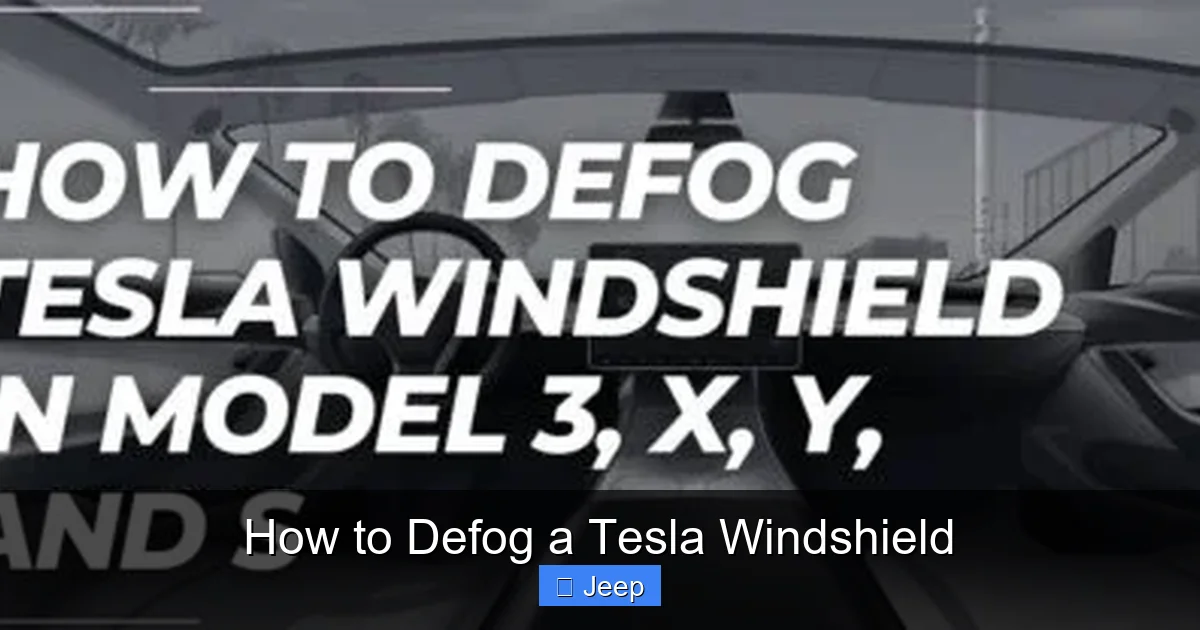 How to Defog a Tesla Windshield