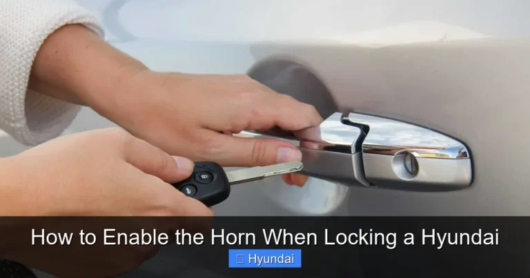 How to Enable the Horn When Locking a Hyundai