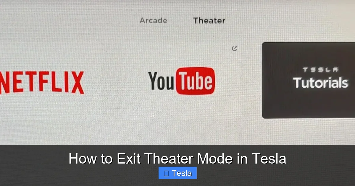 How to Exit Theater Mode in Tesla